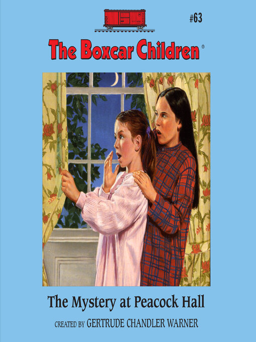Title details for The Mystery at Peacock Hall by Gertrude Chandler Warner - Available